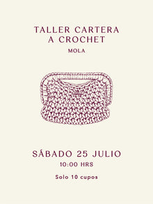 Taller Cartera a Crochet - Mola - Sábado 25 de Julio