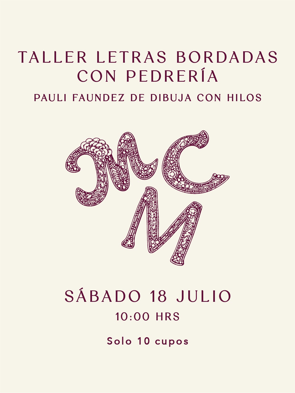 Taller Letras Bordadas con Pedrería -  Pauli Faundez de Dibuja Con Hilos - Sábado 18 de Julio