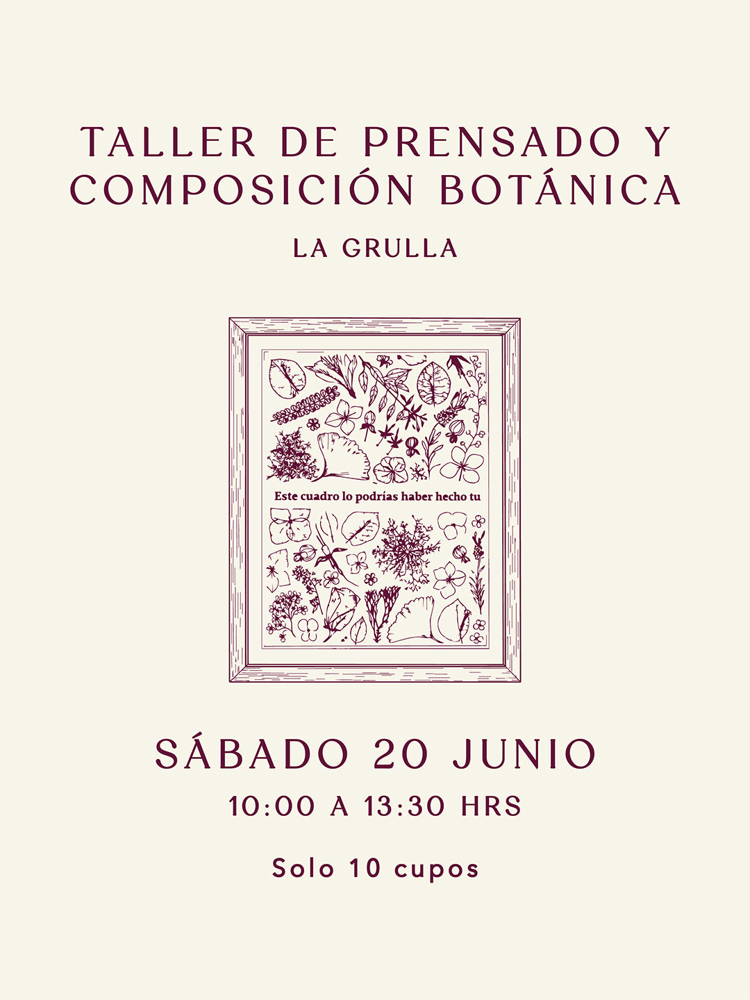 Taller de Prensado y Composición Botánica - La Grulla - Sábado 20 de Junio