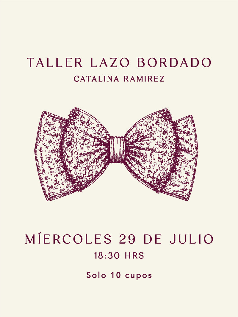 Taller Lazo Bordado - Catalina Ramirez - Miércoles 29 Julio